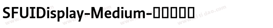 SFUIDisplay-Medium字体转换
