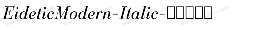 EideticModern-Italic字体转换