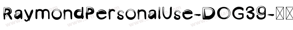 RaymondPersonalUse-DOG39字体转换
