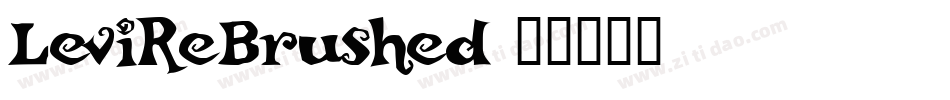 LeviReBrushed字体转换