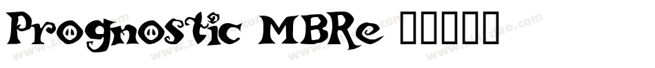 Prognostic-MBRe字体转换