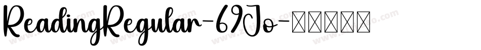 ReadingRegular-69Jo字体转换