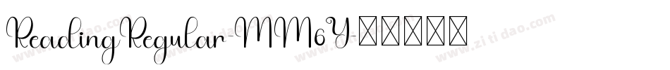 ReadingRegular-MM6Y字体转换