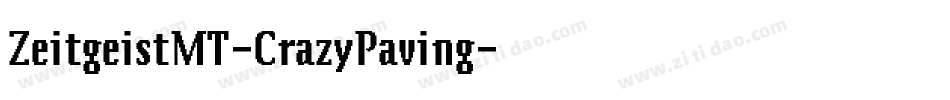 ZeitgeistMT-CrazyPaving字体转换