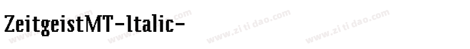ZeitgeistMT-Italic字体转换