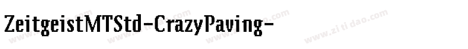ZeitgeistMTStd-CrazyPaving字体转换