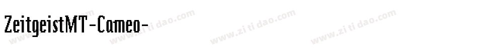 ZeitgeistMT-Cameo字体转换