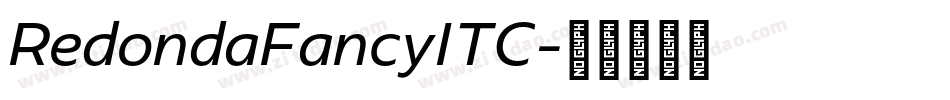 RedondaFancyITC字体转换