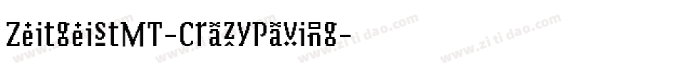 ZeitgeistMT-CrazyPaving字体转换