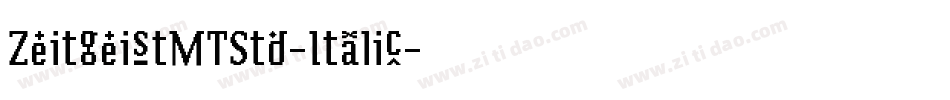 ZeitgeistMTStd-Italic字体转换