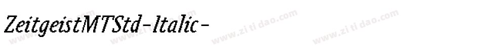 ZeitgeistMTStd-Italic字体转换