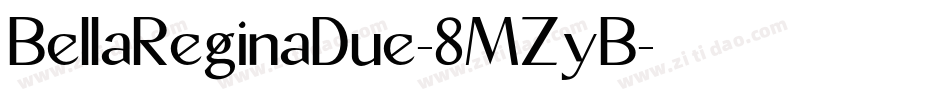 BellaReginaDue-8MZyB字体转换