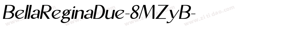 BellaReginaDue-8MZyB字体转换