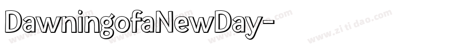 DawningofaNewDay字体转换
