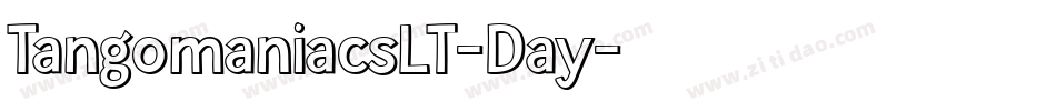 TangomaniacsLT-Day字体转换