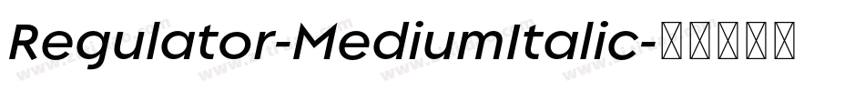 Regulator-MediumItalic字体转换