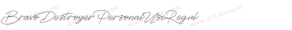 BravoDestroyerPersonalUseRegular-Rz6M字体转换