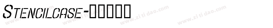 Stencilcase字体转换