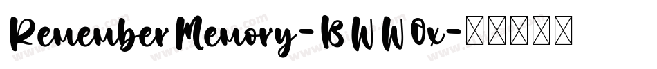 RememberMemory-BWW0x字体转换