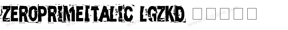 ZeroPrimeItalic-lgZKD字体转换