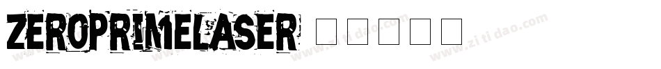 zeroprimelaser字体转换