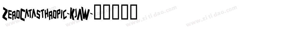 ZeroCatasthropic-KjAW字体转换