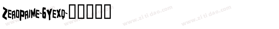 ZeroPrime-6Yexq字体转换
