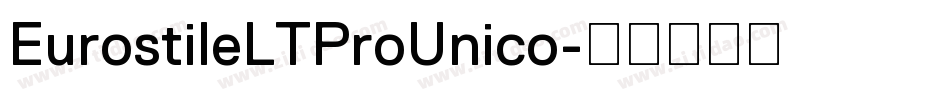 EurostileLTProUnico字体转换