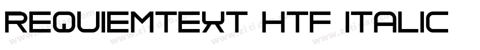 RequiemText-HTF-Italic字体转换