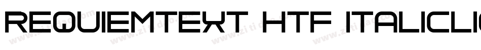 RequiemText-HTF-ItalicLigs字体转换