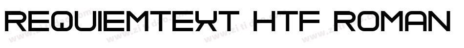 RequiemText-HTF-Roman字体转换
