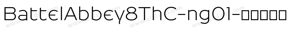 BattelAbbey8ThC-ng01字体转换