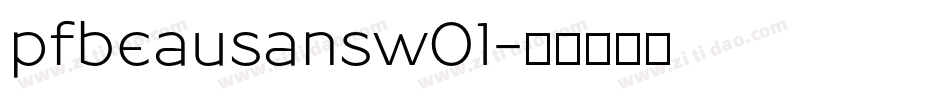 pfbeausansw01字体转换