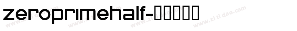 zeroprimehalf字体转换