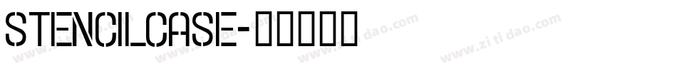 Stencilcase字体转换