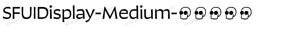 SFUIDisplay-Medium字体转换