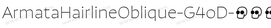 ArmataHairlineOblique-G4oD字体转换