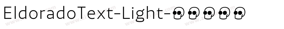 EldoradoText-Light字体转换