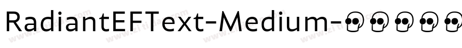 RadiantEFText-Medium字体转换