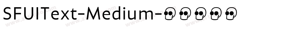 SFUIText-Medium字体转换