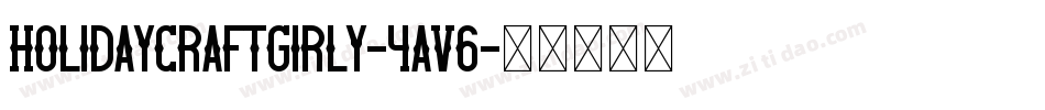 HolidayCraftGirly-4aV6字体转换