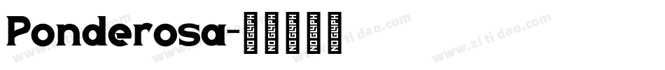 Ponderosa字体转换