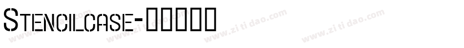 Stencilcase字体转换