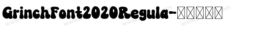 GrinchFont2020Regula字体转换