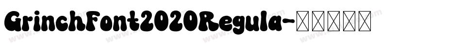 GrinchFont2020Regula字体转换