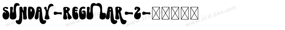 Sunday-Regular-2字体转换