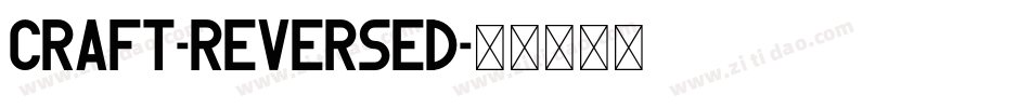 Craft-Reversed字体转换
