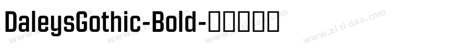 DaleysGothic-Bold字体转换