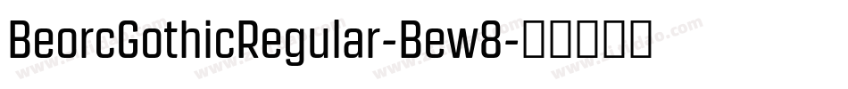 BeorcGothicRegular-Bew8字体转换