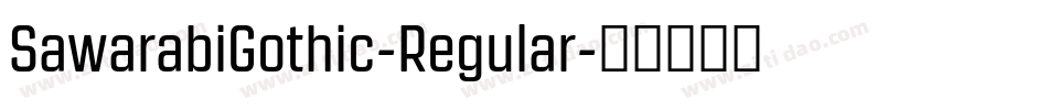 SawarabiGothic-Regular字体转换